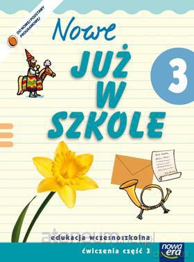 Już W Szkole Nowe 3 Ćwiczenia cz.3 NE [KSIĄŻKA]