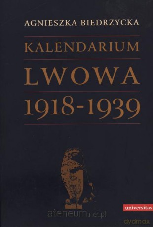Kalendarium Lwowa 1918-1939 [KSIĄŻKA]