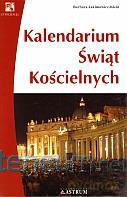 Kalendarium świąt kościelnych [KSIĄŻKA]