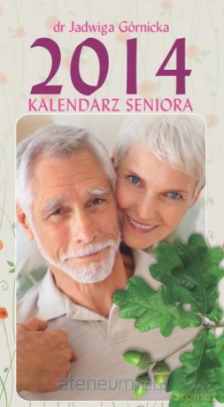 Kalendarz 2014 Seniora [KSIĄŻKA]