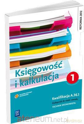 Kalkulacja i księgowość. Część 1 [KSIĄŻKA]