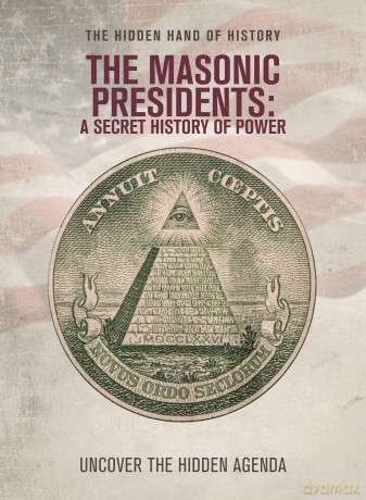 The Masonic Presidents: A Secret History Of Power [DVD]