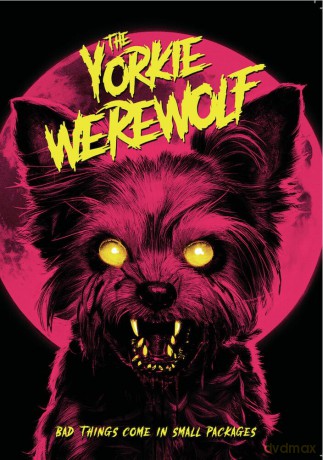 The Yorkie Werewolf [DVD]