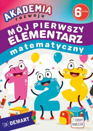 Akademia rozwoju 6-latka. Mój pierwszy elementarz matematyczny - Anna Borchard [KSIĄŻKA]