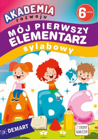 Akademia rozwoju 6-latka. Mój pierwszy elementarz sylabowy - Anna Borchard, Zofia Maj [KSIĄŻKA]