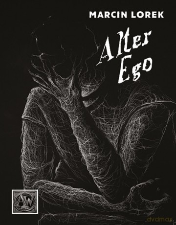 Alter Ego - Marcin Lorek [KSIĄŻKA]