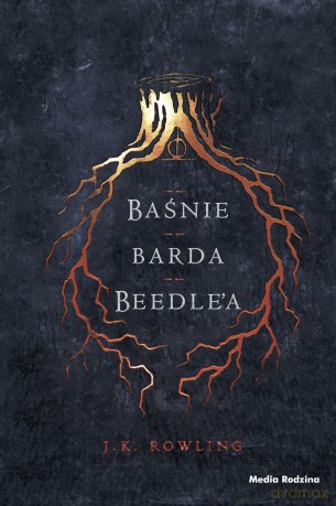 Baśnie barda Beedle'a. Harry Potter - Joanne K. Rowling [KSIĄŻKA]