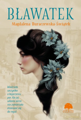 Bławatek - Magdalena Buraczewska-Świątek [KSIĄŻKA]