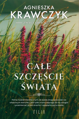 Całe szczęście świata - Agnieszka Krawczyk [KSIĄŻKA]