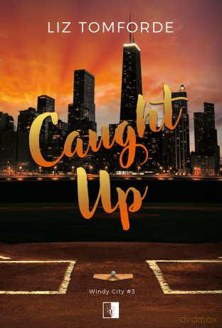 Caught Up, Windy City (Tom 3) - Liz Tomforde [KSIĄŻKA]
