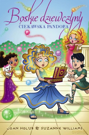 Ciekawska Pandora. Boskie dziewczyny (Tom 9) - Joan Holub, Suzanne Williams [KSIĄŻKA]
