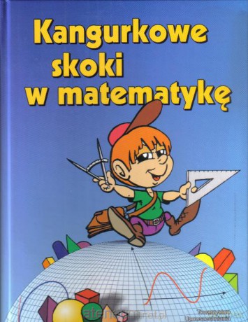 Kangurkowe skoki w matematykę [KSIĄŻKA]