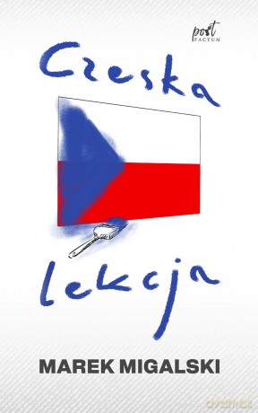 Czeska lekcja - Marek Migalski [KSIĄŻKA]