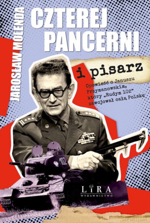 Czterej pancerni i pisarz - Jarosław Molenda [KSIĄŻKA]