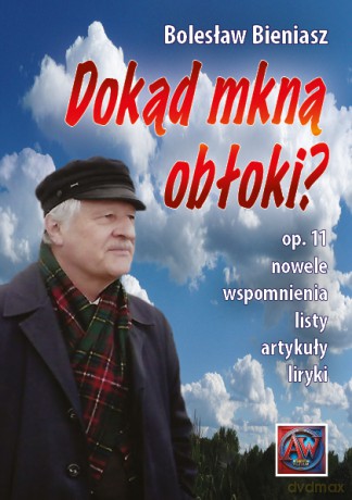 Dokąd mkną obłoki? - Bolesław Bieniasz [KSIĄŻKA]