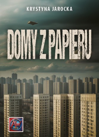 Domy z papieru - Krystyna Jarocka [KSIĄŻKA]