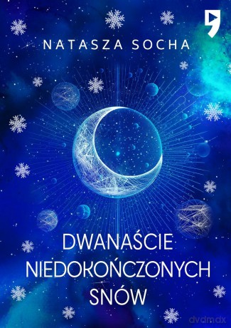 Dwanaście niedokończonych snów - Natasza Socha [KSIĄŻKA]