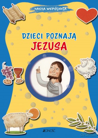 Dzieci poznają Jezusa. Nasza wspólnota - Marco Pappalardo [KSIĄŻKA]