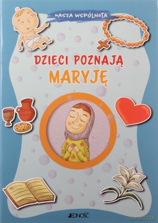 Dzieci poznają Maryję. Nasza wspólnota - Barbara Baffetti [KSIĄŻKA]