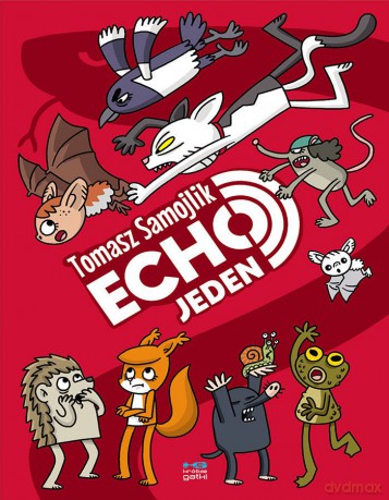 Echo Jeden - Tomasz Samojlik [KOMIKS]