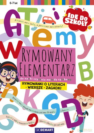 Idę do szkoły. Rymowany elementarz do nauki czytania metodą sylabową [KSIĄŻKA]