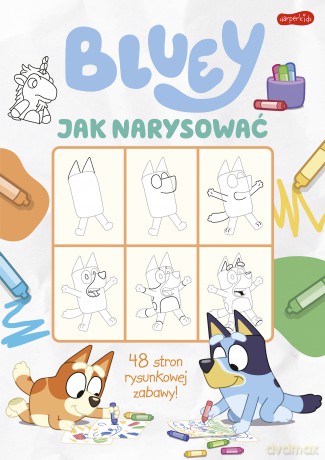 Jak narysować. Bluey [KSIĄŻKA]