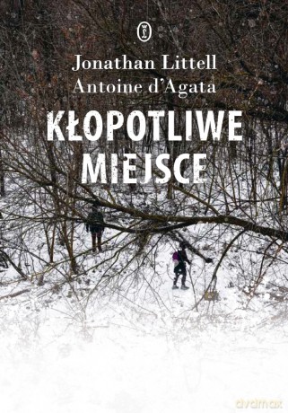 Kłopotliwe miejsce - Jonathan Littell, Antoine d'Agata [KSIĄŻKA]