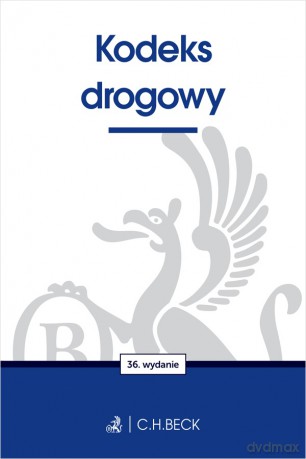 Kodeks drogowy stan prawny 7 stycznia 2025 Praca zbiorowa
