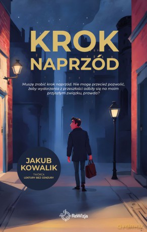Krok naprzód - Jakub Kowalik "Lektury Bez Cenzury" [KSIĄŻKA]