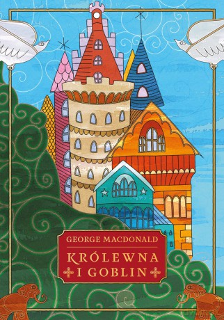 Królewna i goblin - George MacDonald [KSIĄŻKA]