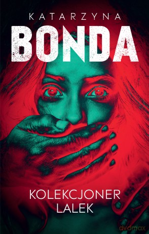 Lena. Kolekcjoner lalek (Tom 1) - Katarzyna Bonda [KSIĄŻKA]