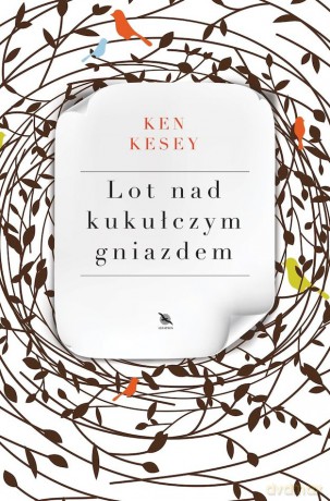 Lot nad kukułczym gniazdem - Ken Kesey [KSIĄŻKA]