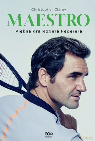 Maestro. Piękna gra Rogera Federera - Christopher Clarey [KSIĄŻKA]