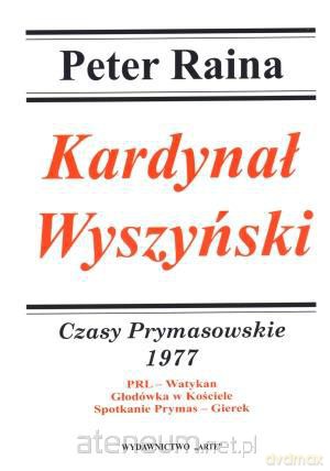 Kardynał Wyszyński. Tom 16 Czasy Prymasowskie 1977 [KSIĄŻKA]