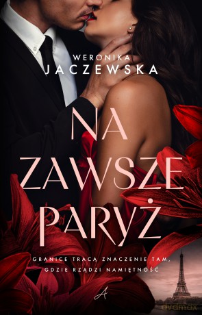 Na zawsze Paryż - Weronika Jaczewska [KSIĄŻKA]