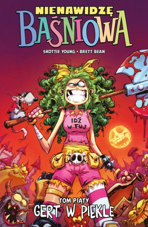 Nienawidzę Baśniowa (Tom 5) - Skottie Young [KOMIKS]