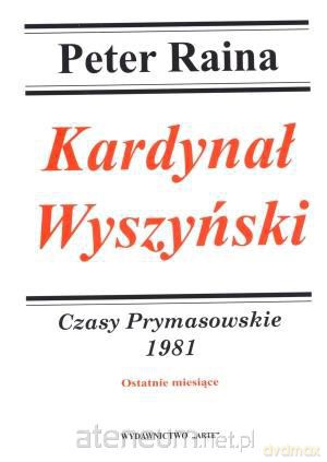 Kardynał Wyszyński. Tom 20 Czasy Prymasowskie 1981 [KSIĄŻKA]