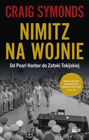 Nimitz na wojnie - Craig Symonds [KSIĄŻKA]