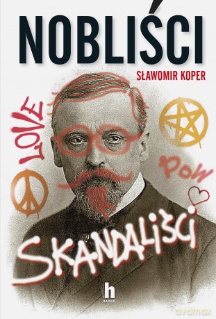 Nobliści skandaliści - Sławomir Koper [KSIĄŻKA]