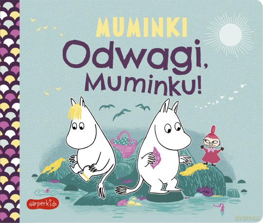 Odwagi, Muminku! Muminki. Książeczki kartonowe [KSIĄŻKA]