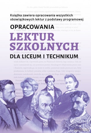 Opracowania lektur szkolnych dla liceum i technikum - Katarzyna Zioła-Zemczak, Izabela Paszko, Iza Sieranc [KSIĄŻKA]