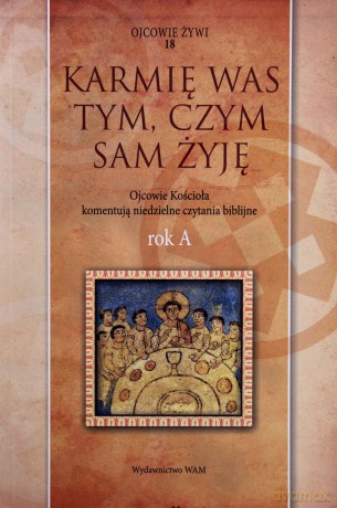 Karmię was tym, czym sam żyję [KSIĄŻKA]