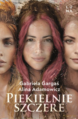 Piekielnie szczere - Gabriela Gargaś, Alina Adamowicz [KSIĄŻKA]