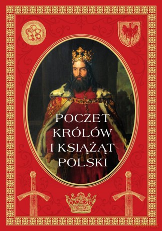 Poczet królów i książąt polskich [KSIĄŻKA]