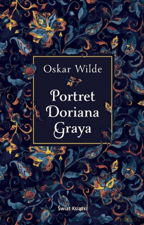 Portret Doriana Graya - Oscare Wilde [KSIĄŻKA]