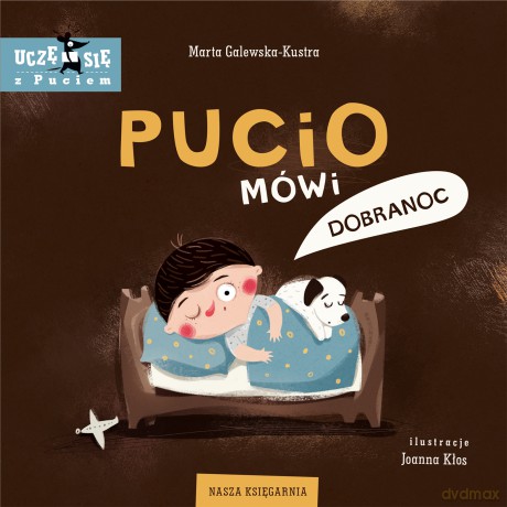Pucio mówi dobranoc - Marta Galewska-Kustra [KSIĄŻKA]