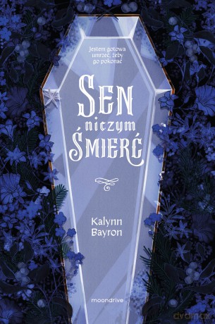 Sen niczym śmierć - Kalynn Bayron [KSIĄŻKA]