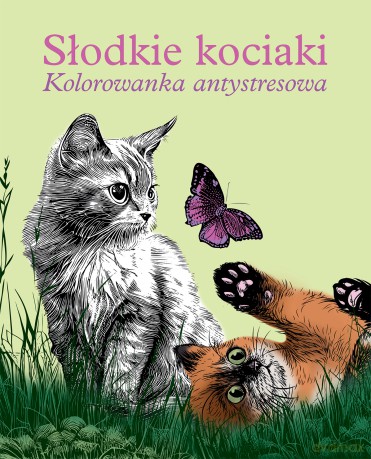 Słodkie kociaki. Kolorowanka antystresowa [KSIĄŻKA]