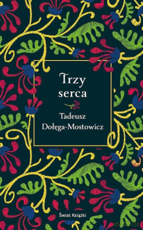 Trzy serca - Tadeusz Dołęga-Mostowicz [KSIĄŻKA]
