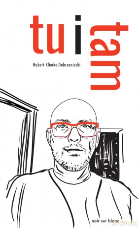 Tu i tam - Hubert Klimko-Dobrzaniecki [KSIĄŻKA]